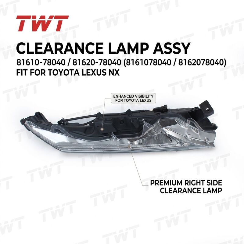 TWT CLEARANCE LAMP ASSY RH 81610-78040 81620-78040 8161078040 8162078040 for Toyota Lexus NX 2014-2020